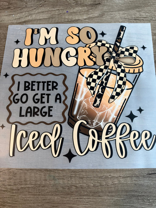 im so hungry i better get iced coffee transfer