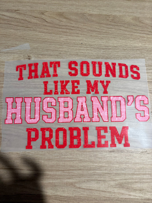 that sounds like my husband’s problem transfer