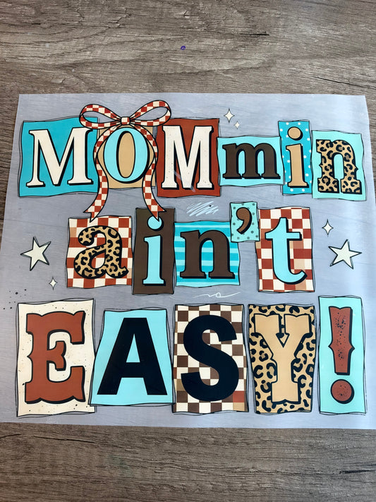 mommin ain’t easy transfer