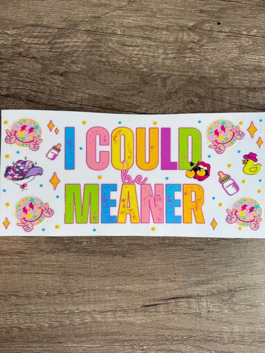 could be meaner decal